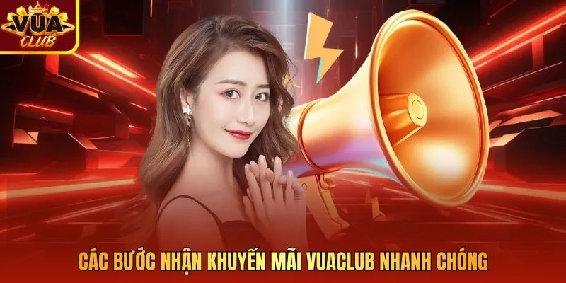 Các bước nhận khuyến mãi Vuaclub nhanh chóng