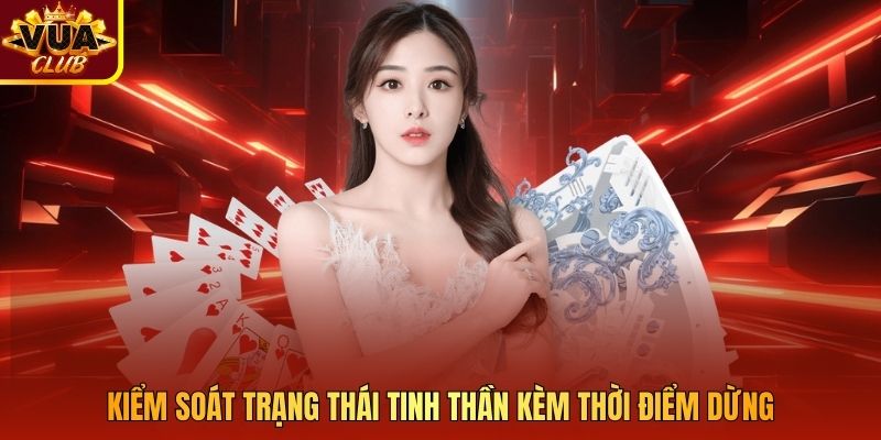 Kiểm soát trạng thái tinh thần kèm thời điểm dừng.