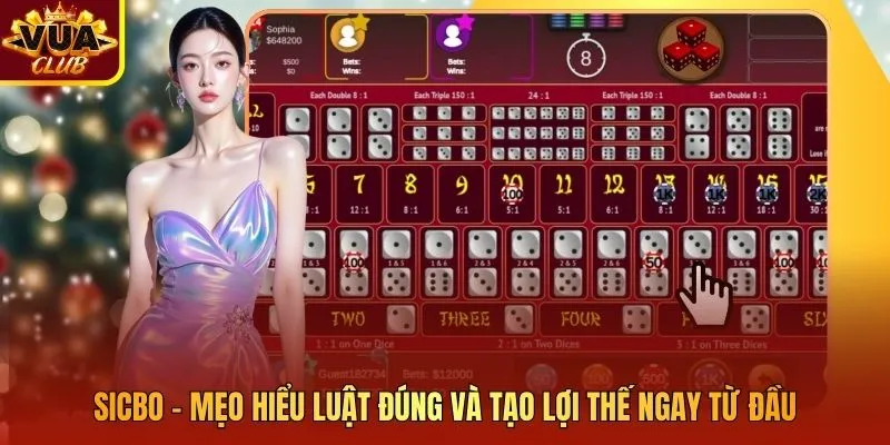Sicbo – Mẹo Hiểu Luật Đúng Và Tạo Lợi Thế Ngay Từ Đầu